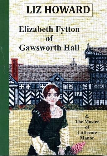 Elizabeth Fytton of Gawsworth Hall