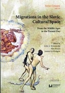 Migrations in the Slavic Cultural Space From the Middle Ages to the Present Day
