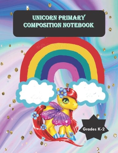 Unicorn Primary Composition Notebook: 8.5 x 11 inches 120 pages unicorn composition notebook journal & sketch book
