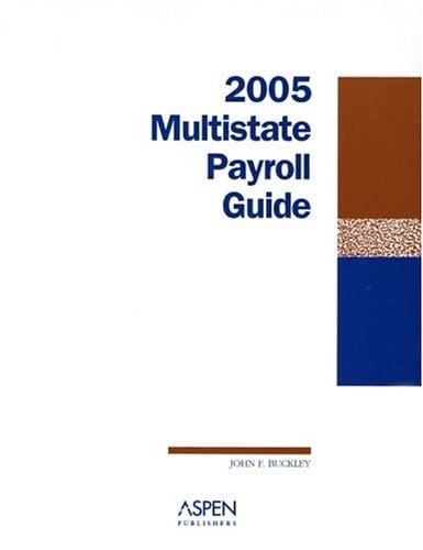 2005 Multistate Payroll Guide