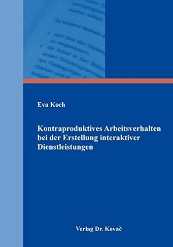 Kontraproduktives Arbeitsverhalten bei der Erstellung interaktiver Dienstleistungen