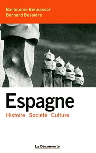Espagne histoire, société, culture
