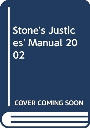 Stone's Justices' Manual 2002
