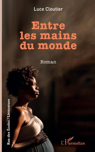 Entre les mains du monde roman