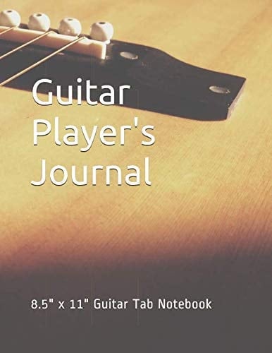 Guitar Player's Journal 8. 5 X 11 Guitar Tab Notebook