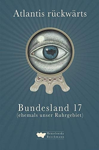 Atlantis rückwärts Bundesland 17 (ehemals unser Ruhrgebiet)