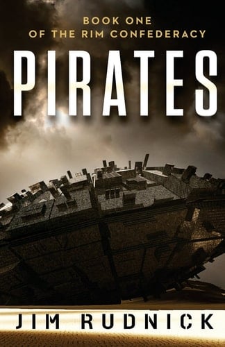Pirates Book One of the Rim Confederacy