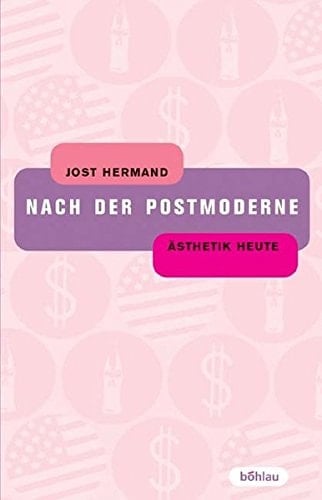 Nach der Postmoderne. Asthetik heute