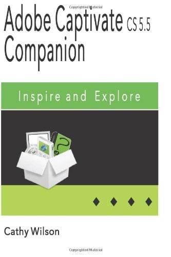 Adobe Captivate CS 5. 5 Companion