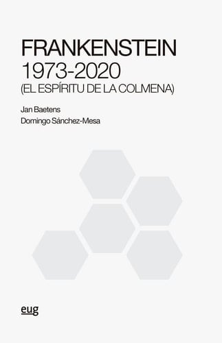 Frankenstein 1973-2020 (El espíritu de la colmena)