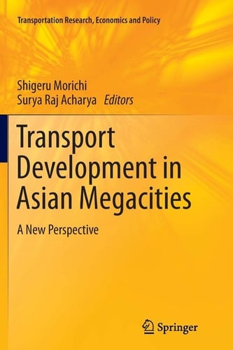 Transport Development in Asian Megacities A New Perspective