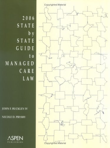 State by State Guide to Managed Care Law 2006