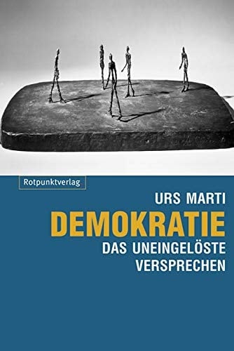 Demokratie - das uneingelöste Versprechen