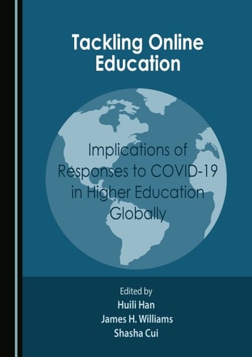 Tackling Online Education Implications of Responses to COVID-19 in Higher Education Globally