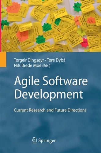 Agile Software Development Current Research and Future Directions