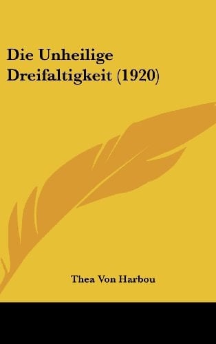 Die Unheilige Dreifaltigkeit (1920) (German Edition)