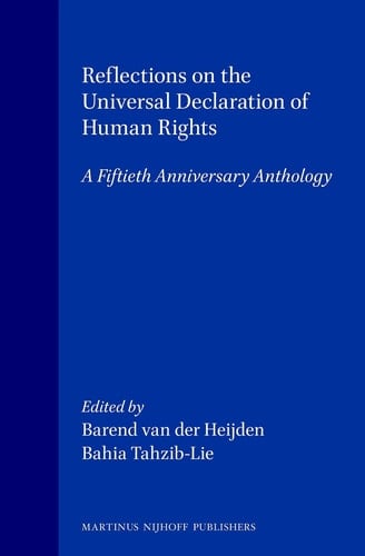 Reflections on the Universal Declaration of Human Rights - A Fiftieth Anniversary Anthology