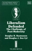 Liberalism Defended: The Challenge of Post-Modernity (The Shaftesbury Papers series, 9)