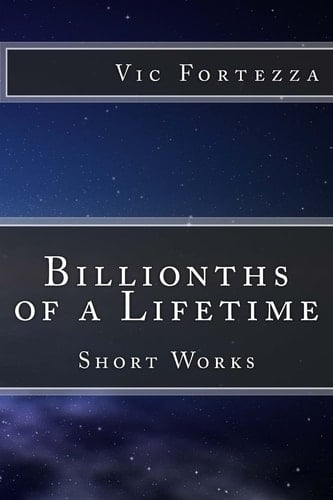 Billionths of a Lifetime Short Works