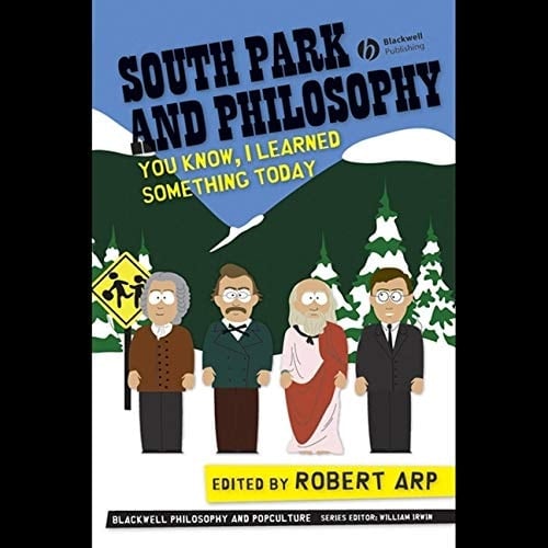 South Park and Philosophy Lib/E: You Know, I Learned Something Today