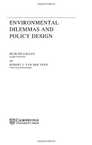Environmental Dilemmas and Policy Design (Theories of Institutional Design)