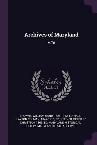 Archives of Maryland V. 70