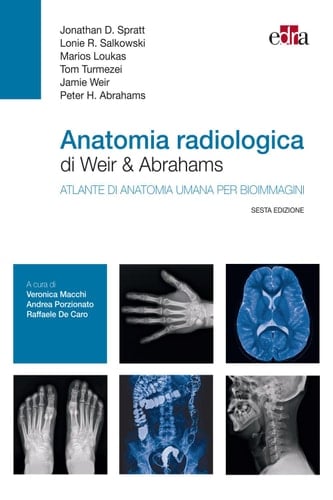 Anatomia radiologica di Weir & Abrahams Atlante di anatomia umana per bioimmagini