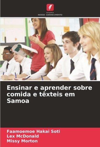Ensinar e aprender sobre comida e têxteis em Samoa (Portuguese Edition)