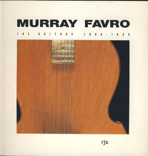 Murray Favro The Guitars, 1966-1989