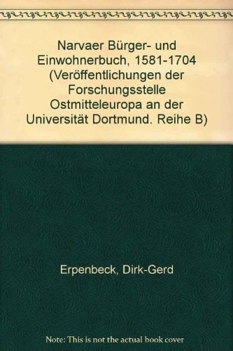 Narvaer Bürger- und Einwohnerbuch, 1581-1704
