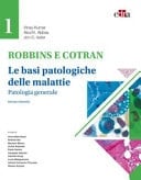 Robbins e Contran. Le basi patologiche delle malattie
