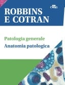 Robbins e Cotran Le basi patologiche delle malattie Robbins e Cotran Le basi patologiche delle malattie