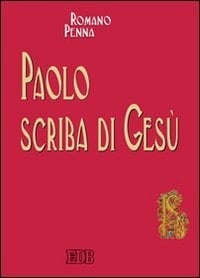 Paolo scriba di Gesù