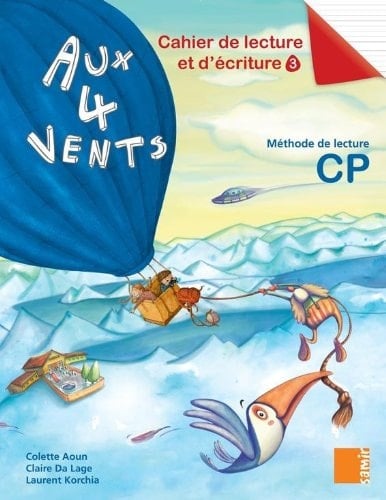 Aux 4 vents CP Cahier de lecture et d'écriture 3