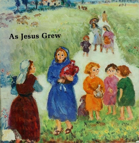 As Jesus Grew