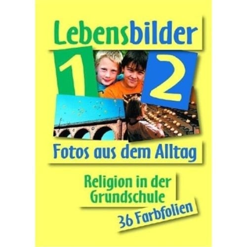 fragen - suchen - entdecken. Religion in der Grundschule Lebensbilder - Fotos aus dem Alltag 1./2. Jahrgangsstufe