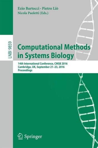 Computational Methods in Systems Biology 14th International Conference, CMSB 2016, Cambridge, UK, September 21-23, 2016, Proceedings