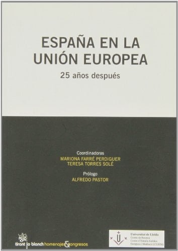 España en la Unión Europea . 25 años después