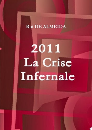 2011 La Crise Infernale