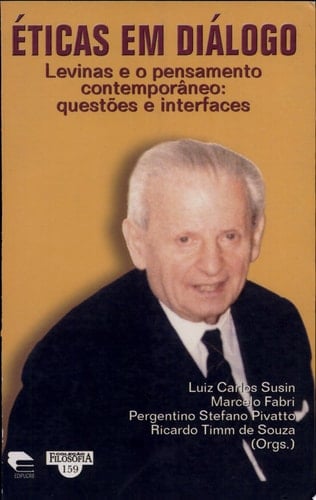 Éticas em diálogo: Levinas e o pensamento contemporâneo: questões e interfaces