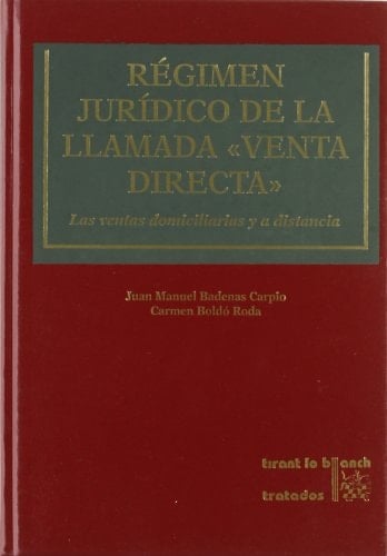 Régimen jurídico de la llamada "venta directa" las ventas domiciliarias y a distancia