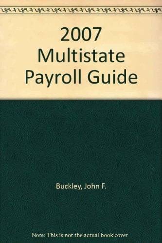 Multistate Payroll Guide 2007