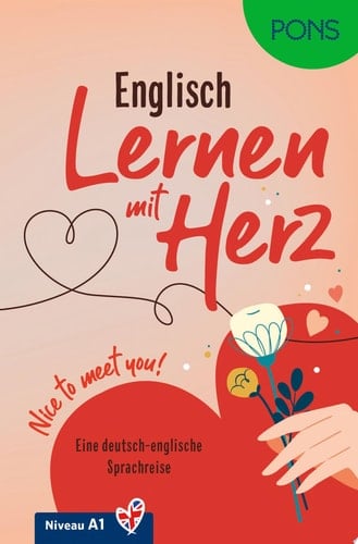 PONS Englisch Lernen Mit Herz - Nice to Meet You! Eine Deutsch-englische Sprachreise