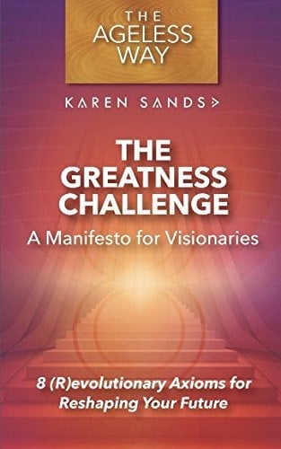 The Greatness Challenge A Manifesto for Visionaries
