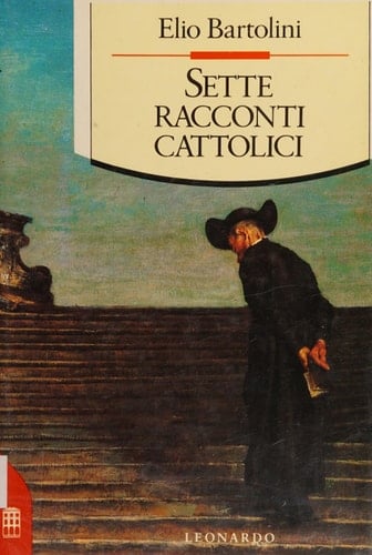 Sette racconti cattolici (Italian Edition)