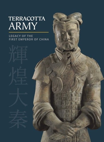 Terracotta Army Legacy of the First Emperor of China