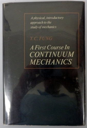 A first course in continuum mechanics