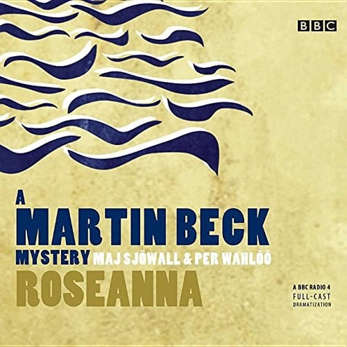 Roseanna: A Martin Beck Mystery (Martin Beck Police Mysteries (Audio))