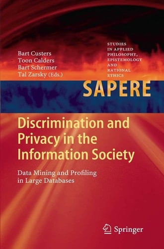 Discrimination and Privacy in the Information Society Data Mining and Profiling in Large Databases
