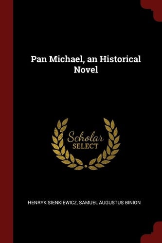 Pan Michael, an Historical Novel